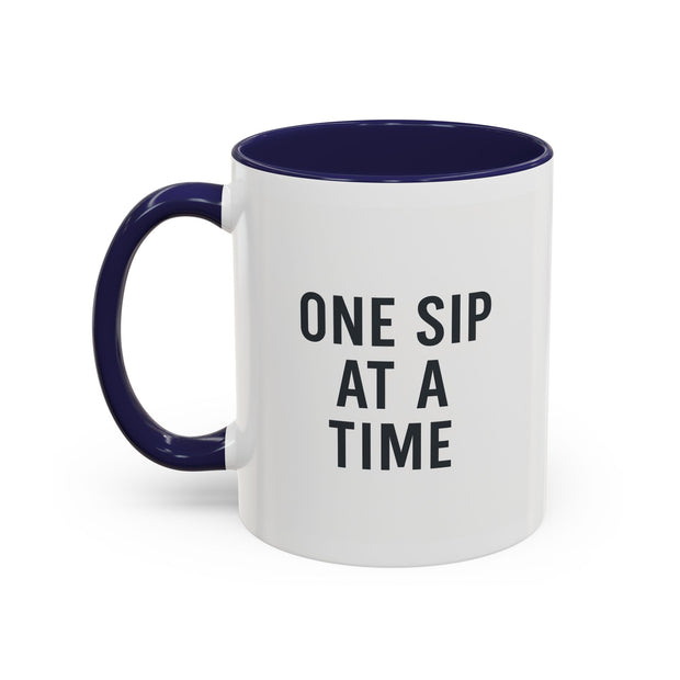 Inspirational Coffee Mug, One Sip at a Time Quote, Motivational Cup, Gift for Coffee Lovers, Office Decor, Unique Kitchenware