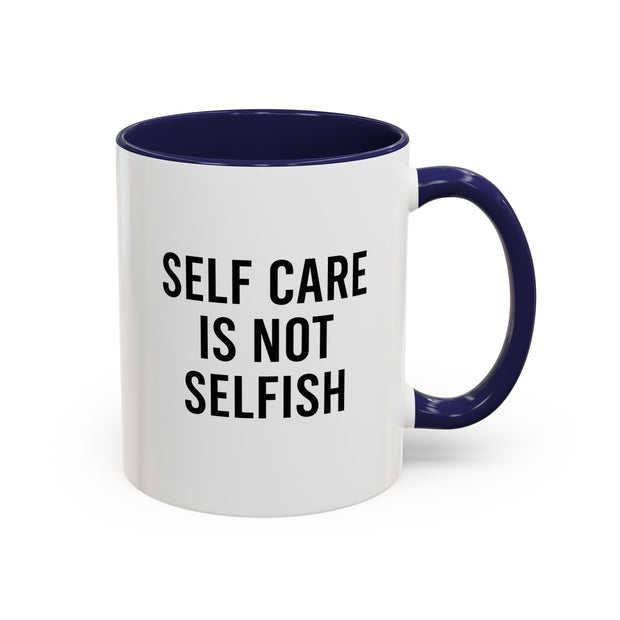 Self Care Coffee Mug, Motivational Mug, Gifts for Friends, Self-Love Mug, Inspirational Drinkware