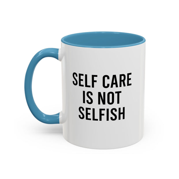 Self Care Coffee Mug, Motivational Mug, Gifts for Friends, Self-Love Mug, Inspirational Drinkware