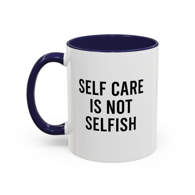 Self Care Coffee Mug, Motivational Mug, Gifts for Friends, Self-Love Mug, Inspirational Drinkware