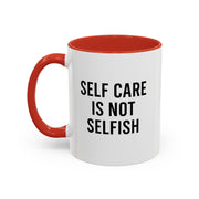 Self Care Coffee Mug, Motivational Mug, Gifts for Friends, Self-Love Mug, Inspirational Drinkware