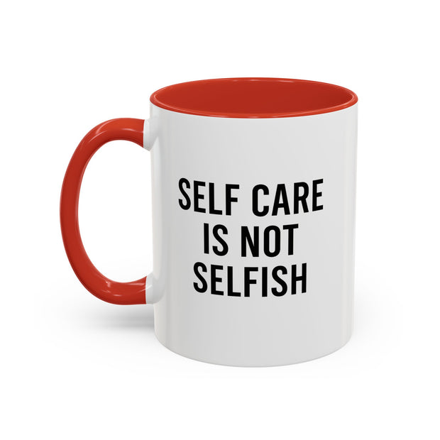 Self Care Coffee Mug, Motivational Mug, Gifts for Friends, Self-Love Mug, Inspirational Drinkware