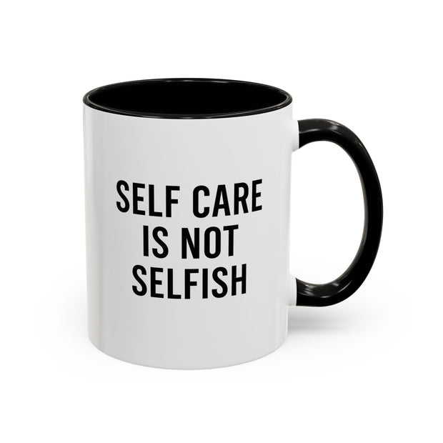 Self Care Coffee Mug, Motivational Mug, Gifts for Friends, Self-Love Mug, Inspirational Drinkware