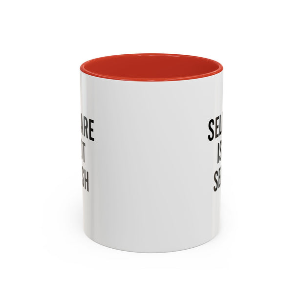 Self Care Coffee Mug, Motivational Mug, Gifts for Friends, Self-Love Mug, Inspirational Drinkware